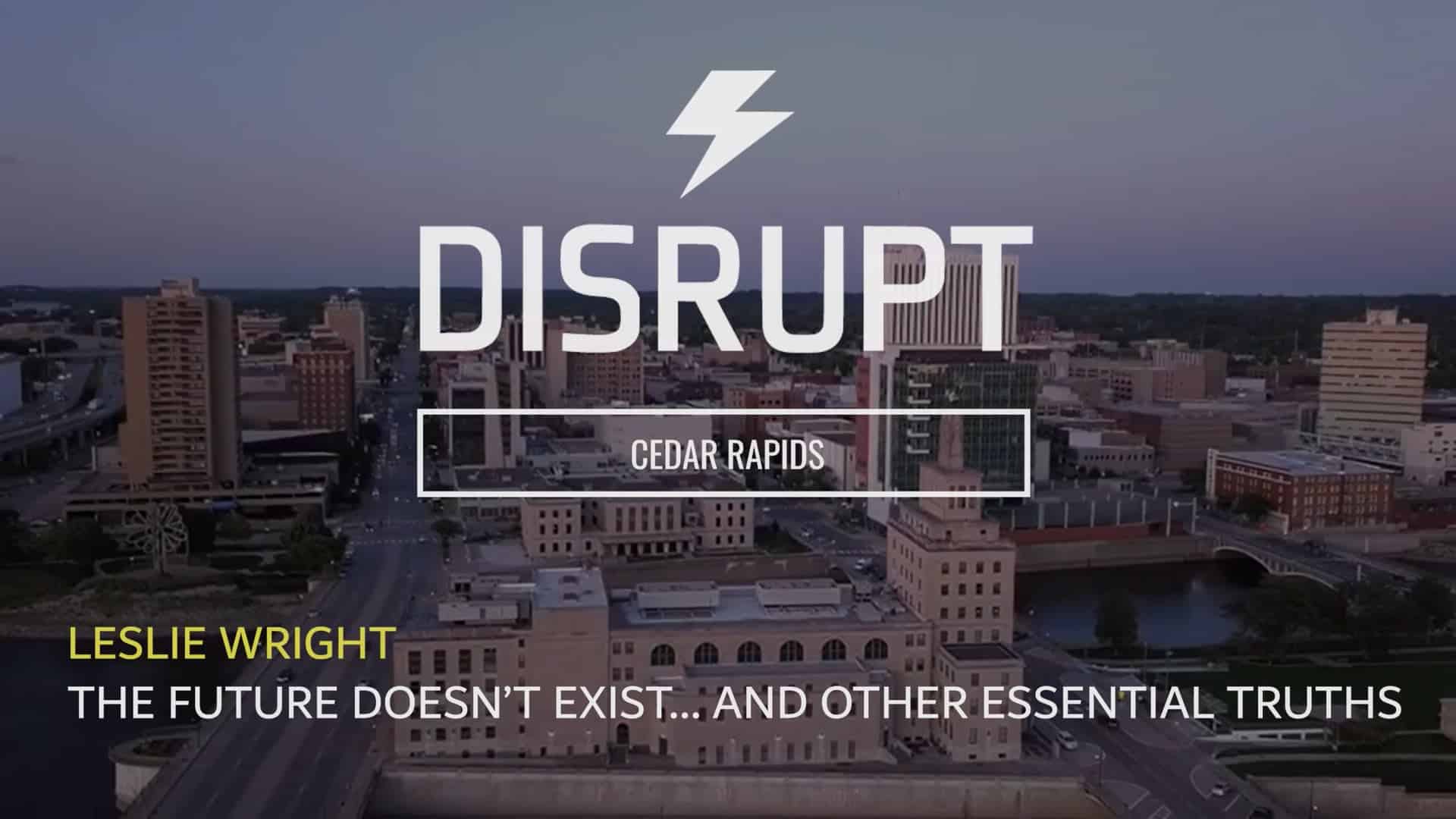 The Future Doesn’t Exist... And Other Essential Truths Leslie Wright